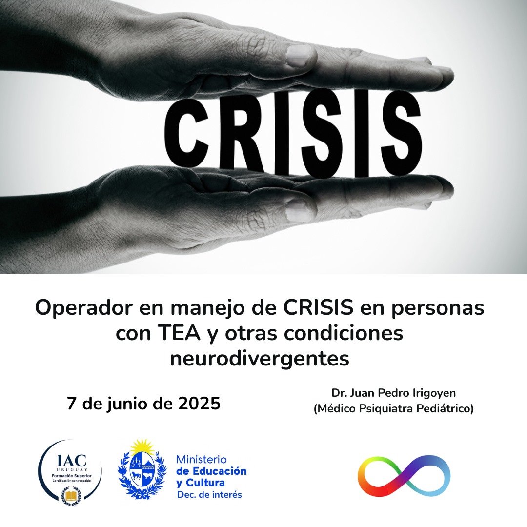 07/06/25 - Operador en manejo de CRISIS en personas con TEA y otras condiciones neurodivergentes